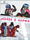 Rusza realizacja Projektu „Jeżdżę z głową”